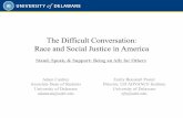 The Difficult Conversation: Race and Social Justice in America