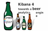 Kibana 4 towards a beer analytics engin e