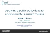 Applying a public policy lens to environmental decision making