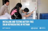 Installing and Testing Battery-Free Solar Refrigerators in Vietnam