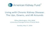 Living with Chronic Kidney Disease: The Ups, Downs, and All Arounds