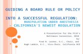 Guiding A Policy Through to a Successful Regulation: Manipulation ...