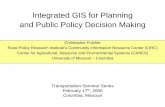 Integrated GIS for Planning and Public Policy Decision Making
