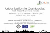 CIUS presentation  HRBSP conference -Urbanisation in Cambodia,