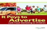 It Pays to Advertise: Junk Food Marketing to Children