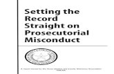Setting the RecoRd StRaight on PRoSecutoRial MiSconduct