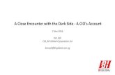 A Close Encounter with the Dark Side - A CIO's Account