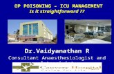 Op poisoning - ICU management.Is it straight forward?