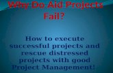 Why Do Aid Projects Fail?