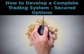 How to Develop a Complete Trading System - Secured Options