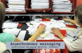 Asynchronous messaging benefits, patterns, technologies