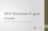 The National Firearms Act and Gun Trusts