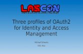 LASCON: Three Profiels of OAuth2 for Identity and Access Management