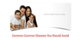 Common summer diseases you should avoid