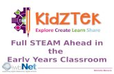 KidzTek - Full STEAM Ahead in the Early Years Classroom