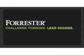 Forrester - Challenge thinking, lead change - SEE 2016