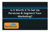 Should You Be Establishing Personas & Segmenting Your Marketing Efforts?