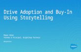 Drive Adoption and Buy-In Using Storytelling by Megan Himan