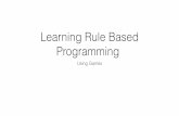 Learning Rule Based Programming using Games @DecisionCamp 2016