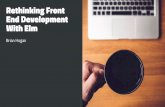 Rethink Frontend Development With Elm