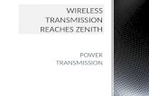 Wireless transmission reaches zenith