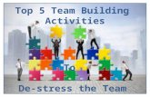 Top 5 Team Building Activites to De-Stress The Team