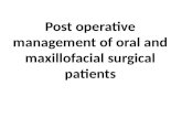 Post op management of oral and maxillofacial surgical patients