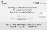 Enabling Scalable Publish/Subscribe for Logical-Clustering in Crowdsourcing via MediaSense
