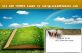 SCI 220 TUTORS Learn by Doing/sci220tutors.com