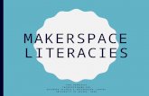 Wisc slis webinarSupporting Makerspace Literacies in the Librar