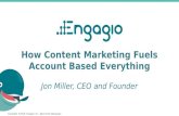 Engagio - How Content Marketing Fuels Account Based Everything