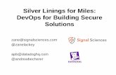Silver Lining for Miles: DevOps for Building Security Solutions
