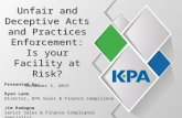 Unfair and Deceptive Acts and Practices Enforcement: Is your Facility at Risk?