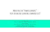 What role do “power learners” play in online learning communities?