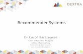 Recommender Systems Dr Carol Hargreaves