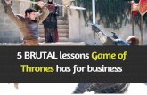 5 BRUTAL lessons Game of Thrones has for business