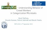 Breaking Bad - Understanding the Behavior of Crowd Workers in Categorization Microtasks