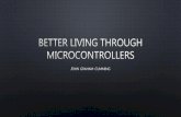 Better living through microcontrollers