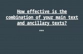 How effective is the combination of your main text and ancillary texts?