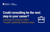 Could consulting be the next step in your career?