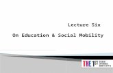 Lecture 6 on education & social mobility