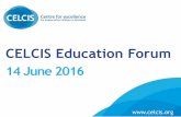 CELCIS Education Forum - June 2016