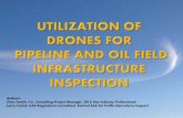 Utilization of Drones for Pipeline and Oil Field Infrastructure Inspection