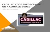 Breakout Session: Cadillac Code Enforcement on a Clunker Budget