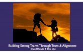 Agile2016 Presentation - Building Strong Teams Through Trust & Alignment