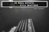 In Real Estate, Green Still Matters