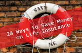 28 ways to save money on life insurance