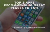 Top 3 Apps Recommending Great Places To Eat!