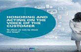 Honoring and acting on the voice of the customer