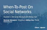 When-To-Post on Social Networks - Zhisheng Li & Prantik Bhattacharyya, Lithium
